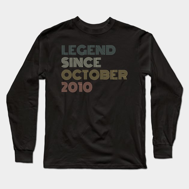 Legend Since October 2010 Long Sleeve T-Shirt by Trandkeraka